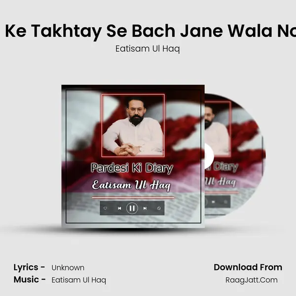 Phaansi Ke Takhtay Se Bach Jane Wala Noujawan mp3 song