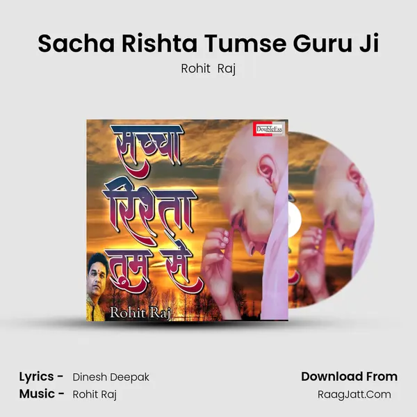 Sacha Rishta Tumse Guru Ji mp3 song