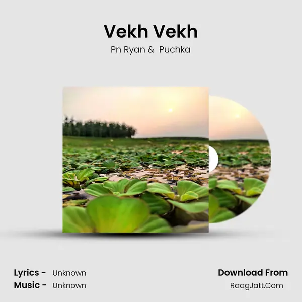 Vekh Vekh MP3 Song by Pn Ryan Cover