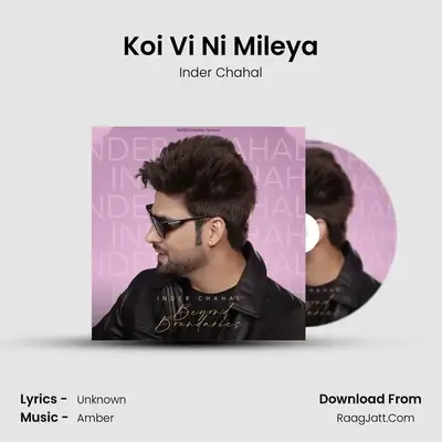 Koi Vi Ni Mileya MP3 Song by Inder Chahal Cover