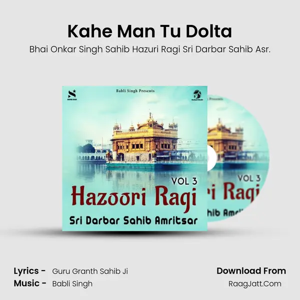 Kahe Man Tu Dolta mp3 song