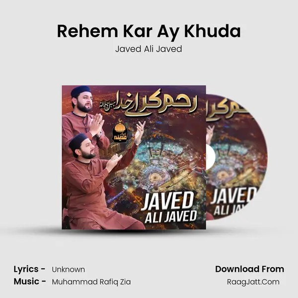 Rehem Kar Ay Khuda - Javed Ali Javed