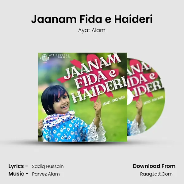 Jaanam Fida e Haideri MP3 Song by Ayat Alam Cover