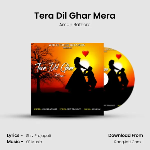 Tera Dil Ghar Mera mp3 song