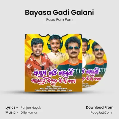 Bayasa Gadi Galani - Papu Pom Pom