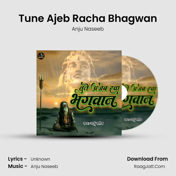 Tune Ajeb Racha Bhagwan mp3 song