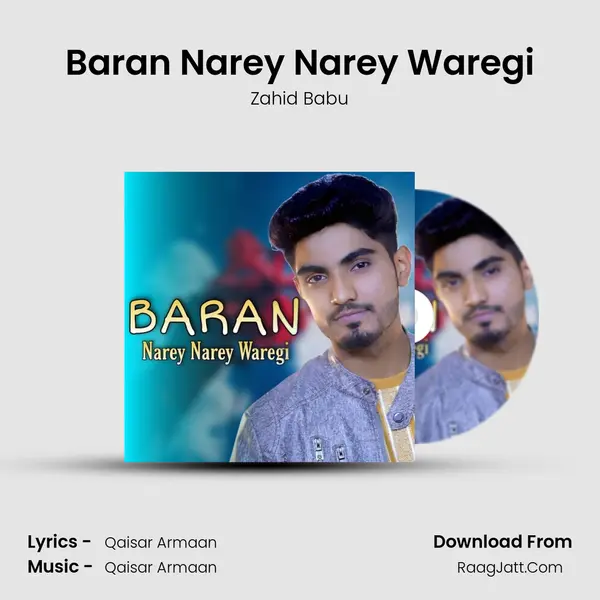 Baran Narey Narey Waregi - Zahid Babu