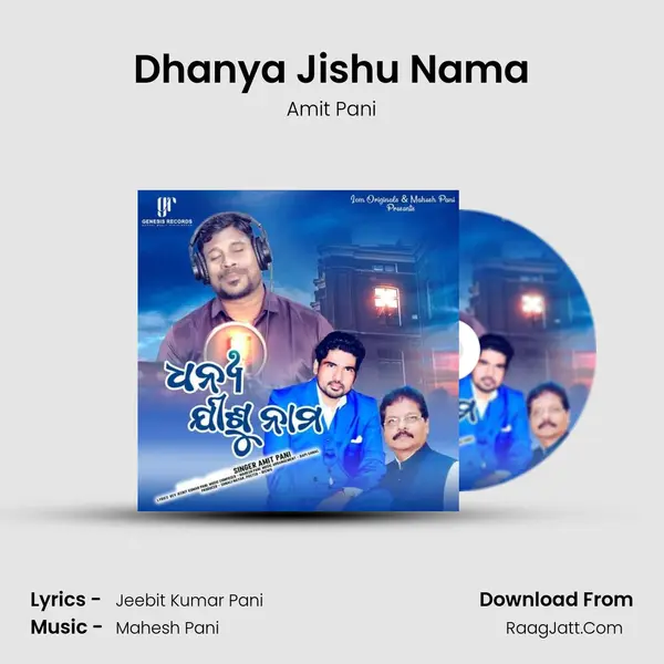 Dhanya Jishu Nama - Amit Pani