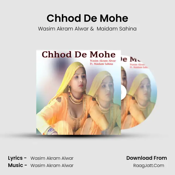 Chhod De Mohe MP3 Song by Wasim Akram Alwar Cover