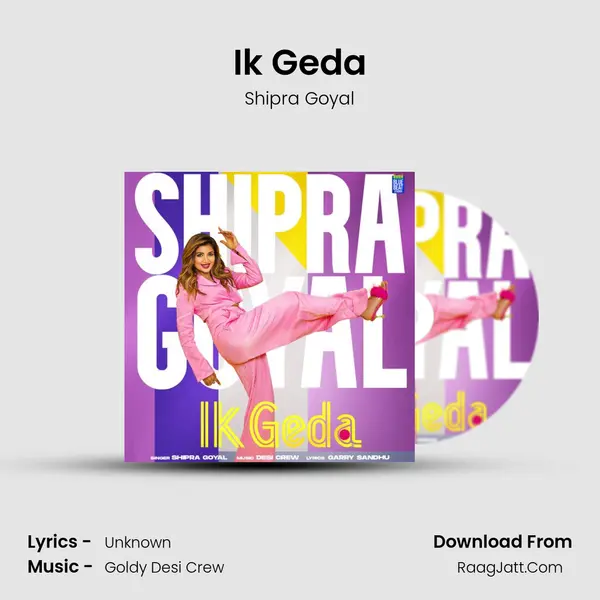 Ik Geda - Shipra Goyal