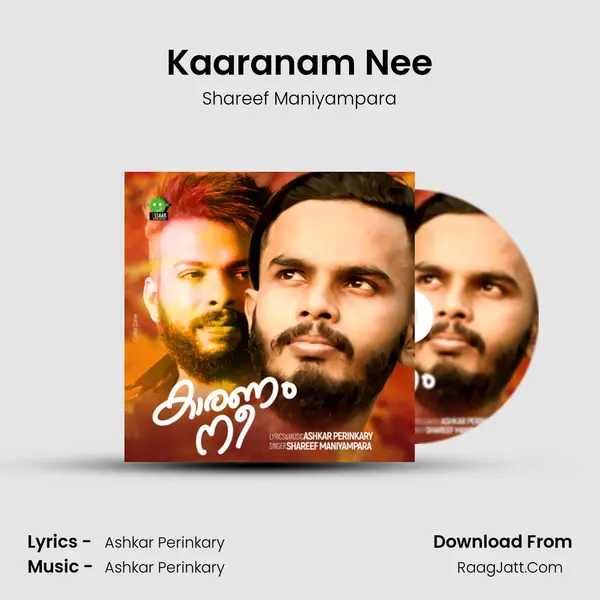 Kaaranam Nee - Shareef Maniyampara