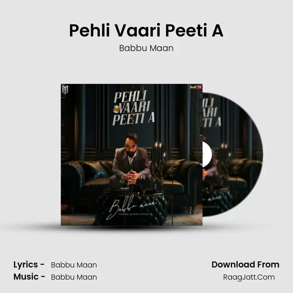 Pehli Vaari Peeti A - Babbu Maan
