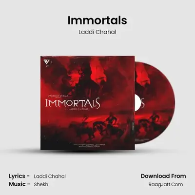 Immortals - Laddi Chahal