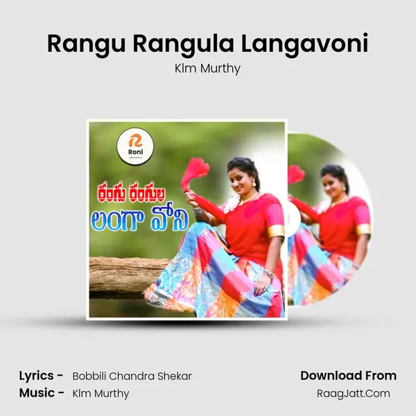 Rangu Rangula Langavoni - Klm Murthy