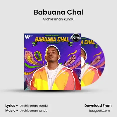 Babuana Chal - Archiesman kundu