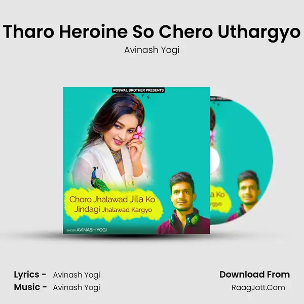 Tharo Heroine So Chero Uthargyo MP3 Song by Avinash Yogi Cover