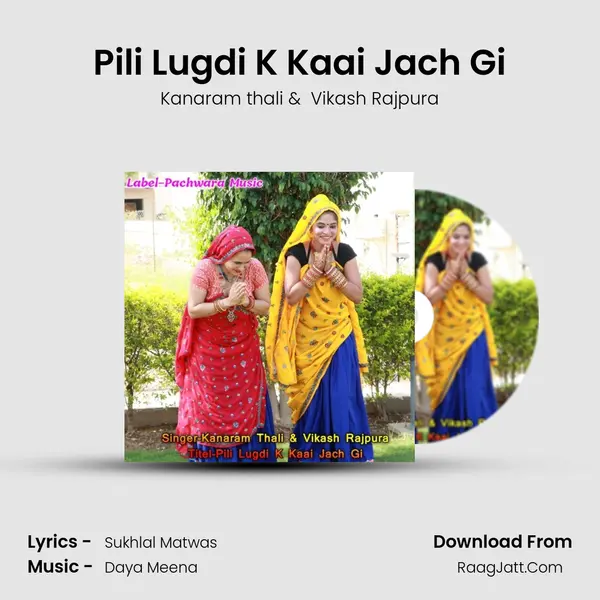 Pili Lugdi K Kaai Jach Gi MP3 Song by Kanaram thali Cover