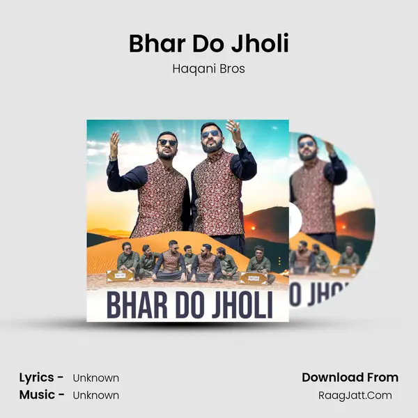 Bhar Do Jholi - Haqani Bros