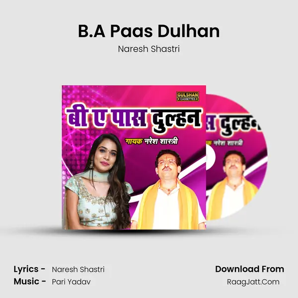 B.A Paas Dulhan mp3 song