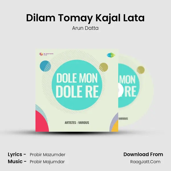 Dilam Tomay Kajal Lata MP3 Song by Arun Datta Cover