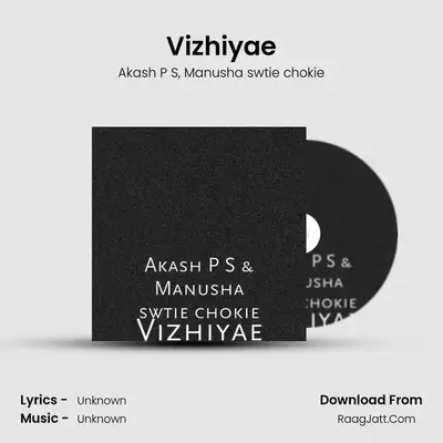 Vizhiyae - Akash P S