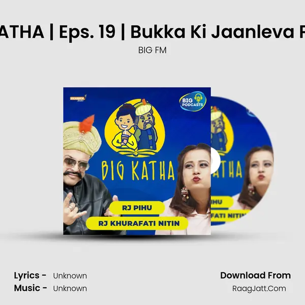BIG KATHA | Eps. 19 | Bukka Ki Jaanleva Paheli mp3 song