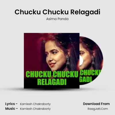 Chucku Chucku Relagadi - Asima Panda