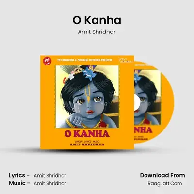 O Kanha - Amit Shridhar