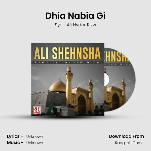 Dhia Nabia Gi MP3 Song by Syed Ali Hyder Rizvi Cover