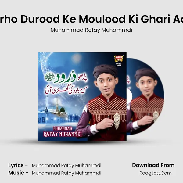 Parho Durood Ke Moulood Ki Ghari Aayi - Muhammad Rafay Muhammdi