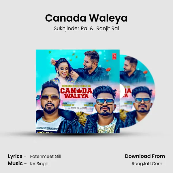 Canada Waleya MP3 Song by Sukhjinder Rai Cover