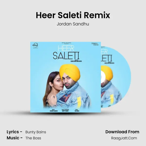 Heer Saleti Remix - Jordan Sandhu