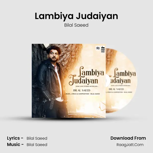 Lambiya Judaiyan - Bilal Saeed