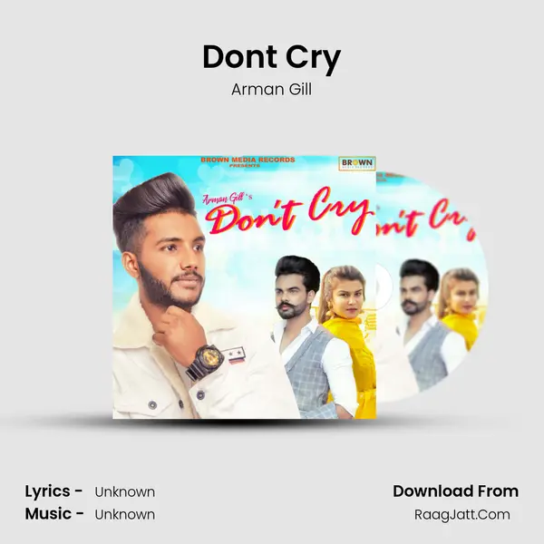 Don't Cry - Arman Gill