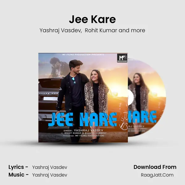 Jee Kare - Yashraj Vasdev
