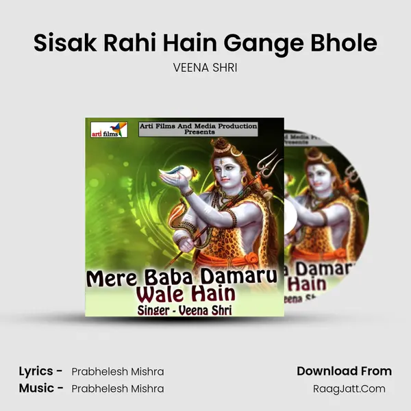 Sisak Rahi Hain Gange Bhole MP3 Song by VEENA SHRI Cover