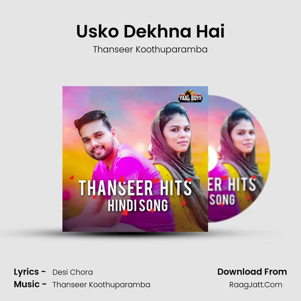 Usko Dekhna Hai MP3 Song by Thanseer Koothuparamba Cover