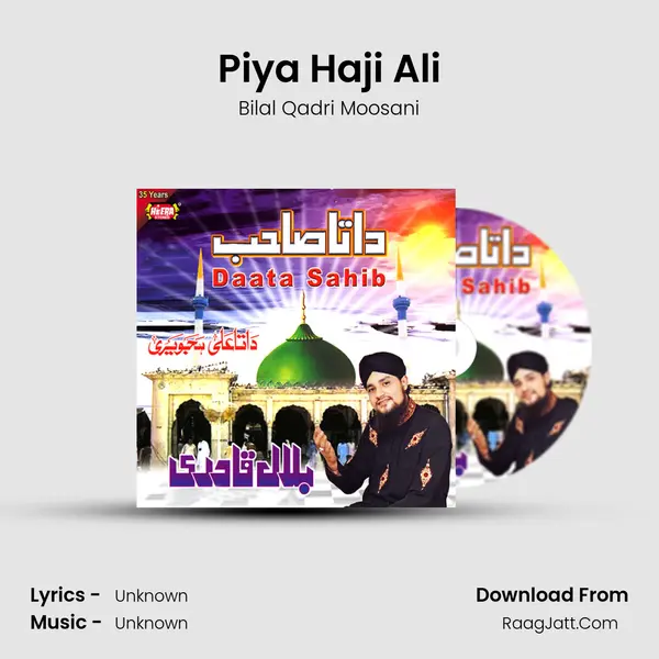 Piya Haji Ali MP3 Song by Bilal Qadri Moosani Cover