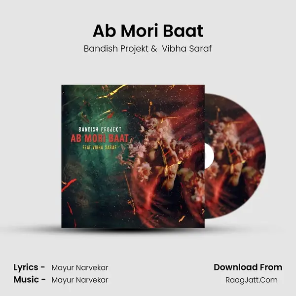 Ab Mori Baat MP3 Song by Bandish Projekt Cover