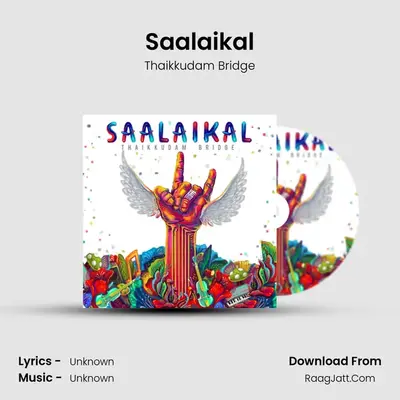 Saalaikal MP3 Song by Thaikkudam Bridge Cover