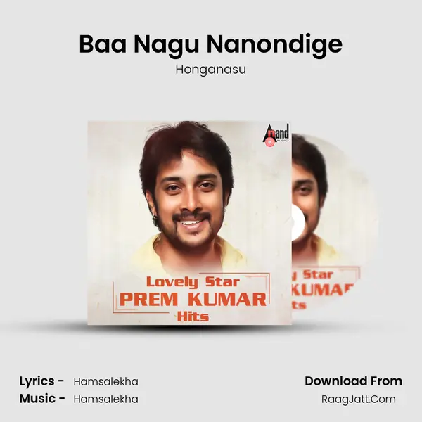 Baa Nagu Nanondige MP3 Song by Honganasu Cover