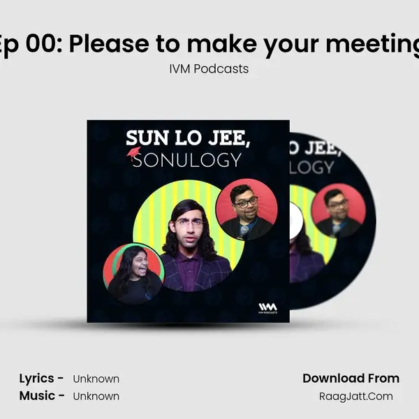 Ep 00: Please to make your meeting Cover