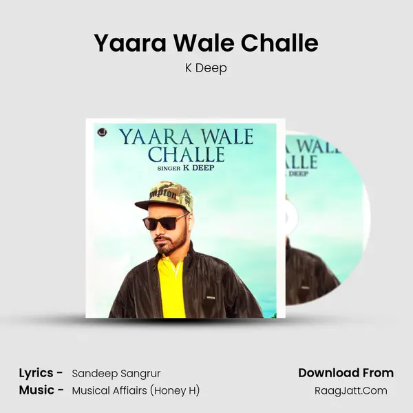 Yaara Wale Challe MP3 Song by K Deep Cover