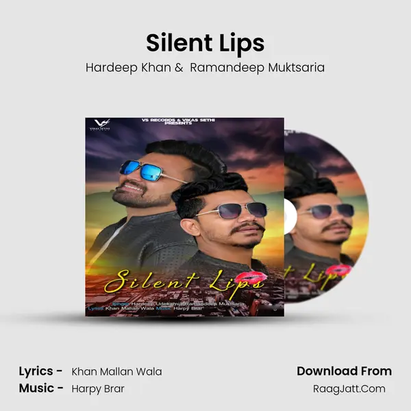 Silent Lips MP3 Song by Hardeep Khan Cover