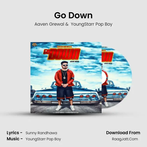 Go Down - Aaven Grewal