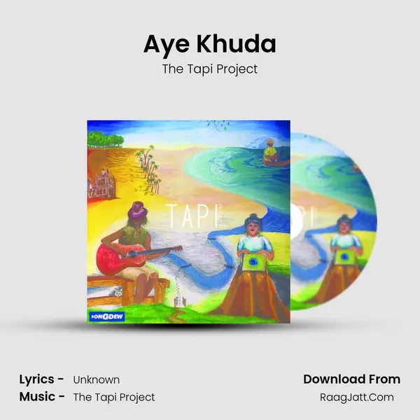 Aye Khuda MP3 Song by The Tapi Project Cover
