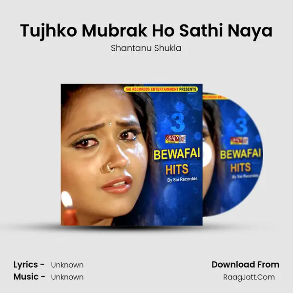 Tujhko Mubrak Ho Sathi Naya MP3 Song by Shantanu Shukla Cover