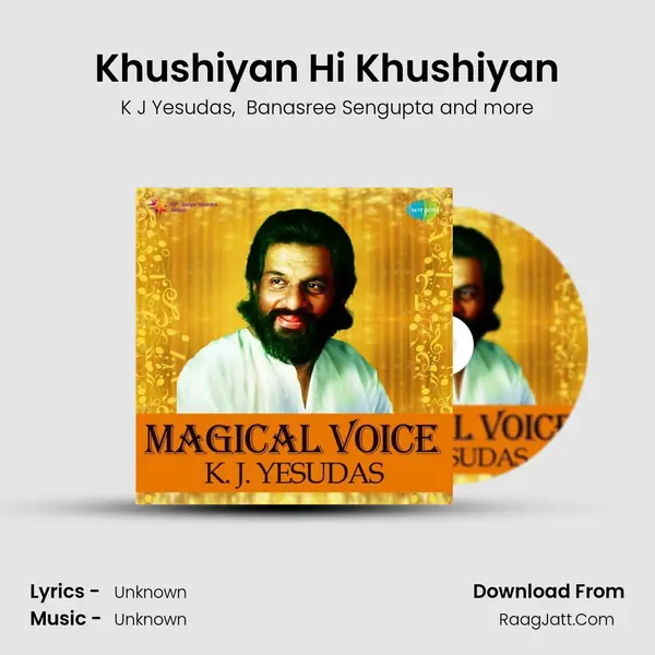 Khushiyan Hi Khushiyan MP3 Song by K J Yesudas Cover