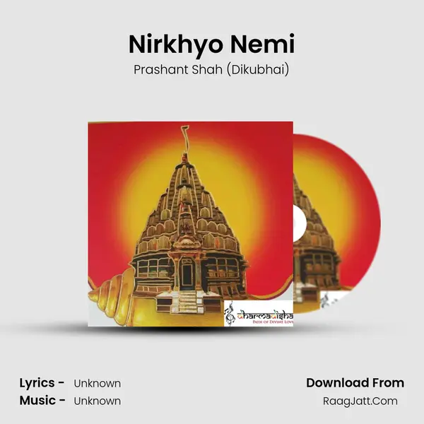 Nirkhyo Nemi MP3 Song by Prashant Shah (Dikubhai) Cover