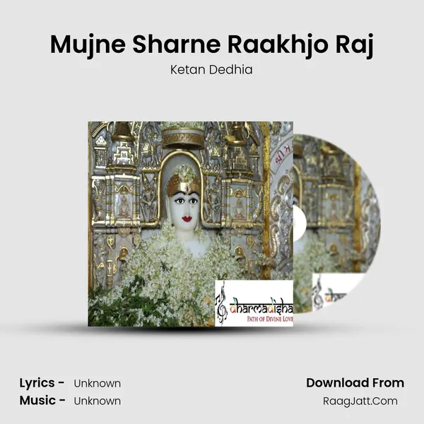 Mujne Sharne Raakhjo Raj MP3 Song by Ketan Dedhia Cover
